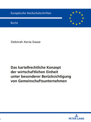cover image of Das kartellrechtliche Konzept der wirtschaftlichen Einheit unter besonderer Beruecksichtigung von Gemeinschaftsunternehmen